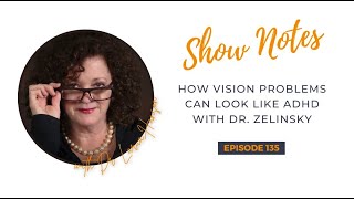 How vision problems can look like ADHD with Dr. Zelinsky