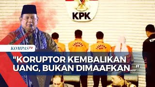 Wacana Denda Damai Koruptor Tuai Kontroversi, Begini Respons Presiden Prabowo