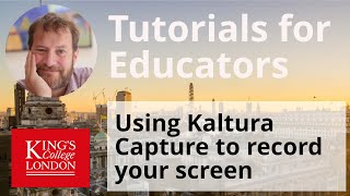 using Kaltura Capture to record your screen and lectures