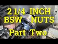 2 1/4 INCH BSW LOCK NUTS  .   Part 2