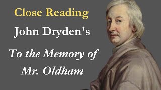 To the Memory of Mr. Oldham, John Dryden | Close Reading Poetry