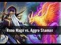 Reno Mage vs. Aggro Shaman!