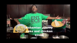 Bahamian Johnny cake and Chicken souse