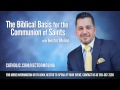 Hector Molina - The Biblical Basis for the Communion of Saints