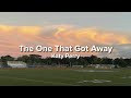 Katy Perry - The one that got away (Lyrics)