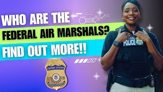 Federal Air Marshals | A Deep Dive into the Federal Air Marshal Service