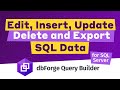 Editing SQL Data using dbForge Query Builder for SQL Server