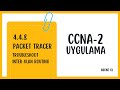 4.4.8 Packet Tracer – Troubleshoot Inter VLAN Routing (Türkçe)