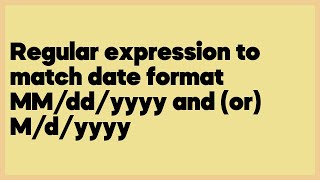 Regular expression to match date format MM/dd/yyyy and (or) M/d/yyyy (1 answer)