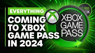 ABSOLUTELY EVERYTHING Coming to Xbox Game Pass In 2024!