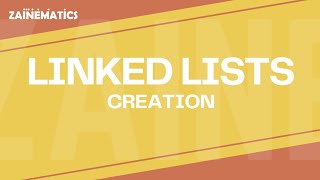 Linking the Fun: All about Linked Lists Creations | Alevels CS | 9618