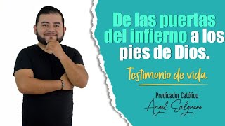 Testimonio de vida Predicador Ángel Salguero | De las puertas del Infierno a los pies de Dios