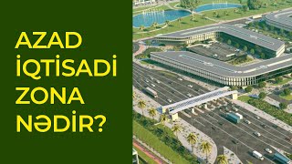 Ələt Azad İqtisadi Zona Nədir və Bizə Nə Qazandıracaq?