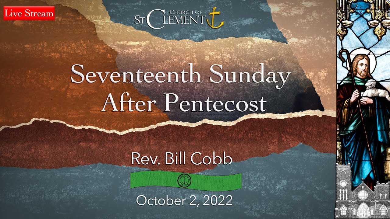 Seventeenth Sunday After Pentecost - YouTube