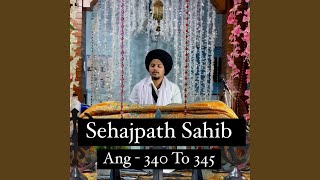 Sehajpath Sahib Ang 340 To 345