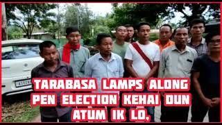 KEDAM TANG ,16,JULY 2022,ARNI TARABASA LAMPS ALONG ELECTION KEHAI DUN ATUM IK LO,