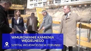 Kamień węgielny pod rozbudowę Szpitala Wojewódzkiego - cz. II