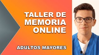 Taller de MEMORIA ONLINE para Adultos Mayores | No. 01