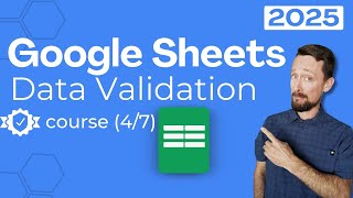Data Validation - Google Sheets for Beginners 2025 [4/7]