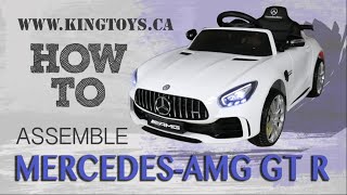 How To Assemble Licensed 12V Mercedes Benz GTR AMG 1 Seater Kids Ride On Car With Remote Control