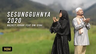 Download Lagu Nazrey Johani ft Dwi Dina Hijriana SESUNGGUHNYA 20... MP3 Gratis