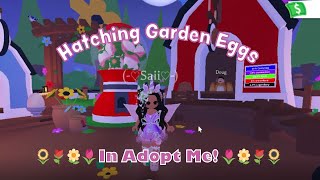 Hatching 10 of the Garden Eggs in Adopt Me 🌺! - Saiipiink