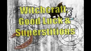 Witchcraft, Superstition \u0026 Good Luck Charms (Seed of Life - Horseshoes \u0026 More)