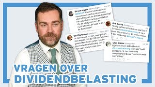 Klaas Dijkhoff - Vragen over de dividendbelasting