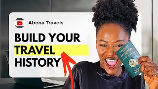 How To Build TRAVEL History and Get Your VISA Approved Faster.