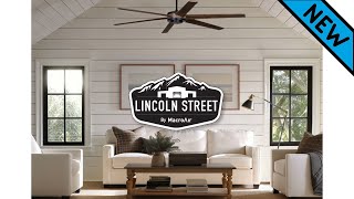 Introducing Lincoln Street  Our first residential fan