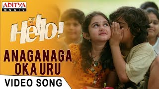 Anaganaga Oka Uru Video Song | HELLO! Video Songs | Akhil Akkineni, Kalyani Priyadarshan|Anup Rubens