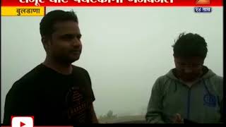 Buldhana Fog In Climate Cause Of Heavy Rain