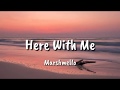 Marshmello - Here with me ft. Chvrches (Lyric video) #marshmello