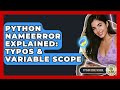 Python NameError Explained: Typos & Variable Scope - Python Code School