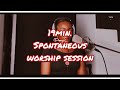 Olorun Agbaye | Spontaneous Worship session-The Kelly Martins