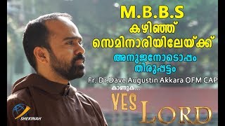 Shekinah Television|Yes Lord|Episode 08|Fr. Dr.Dave Augustin Akkara OFM CAP