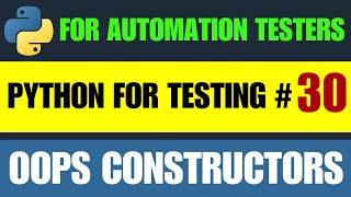 Python for Testers #30 | Constructors