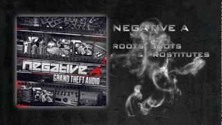 Negative A  - Roots Boots and Prostitutes