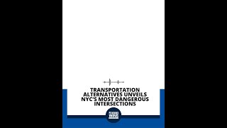 Transportation Alternatives unveils NYC’s most dangerous intersections