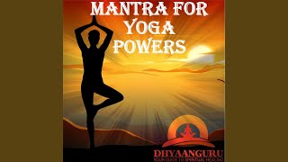 Mantra for Yoga Powers: Dhyaanguru Your Guide to Spiritual Healing