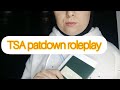 التفتيش في المطار /TSA patdown roleplay (fast and agressive)|asmrdz