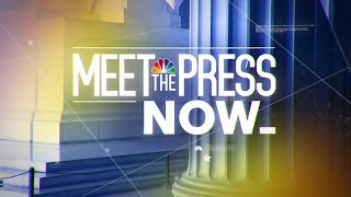 Meet the Press NOW – June 2