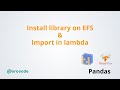 How to install library on EFS & import in lambda
