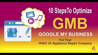 10 Steps To Optimize Your Google My Business Listing For Your HVAC or Appliance Repair Company