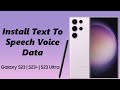 How To Install Text To Speech Voice Data On Samsung Galaxy S23s
