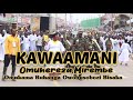 KAWAAMANI| Omuhereza Mirembe| New Obumu Music 2021| Omukama Ruhanga Owobusobozi Bisaka| Obumu Music