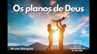 II OS PLANOS DE DEUS II