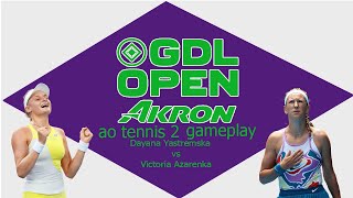 Dayana Yastremska     vs Victoria Azarenka  🏆 ⚽ Guadalajara Open (09/19/2023) 🎮 gameplay on AO  2