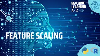 Learn Machine Learning | Data Preprocessing - Feature Scaling