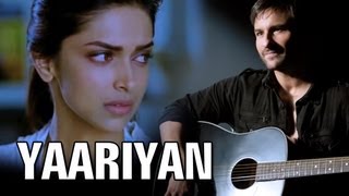Yaariyaan (Full Official Song) | Cocktail | Saif Ai Khan, Deepika Padukone & Diana Penty | Pritam